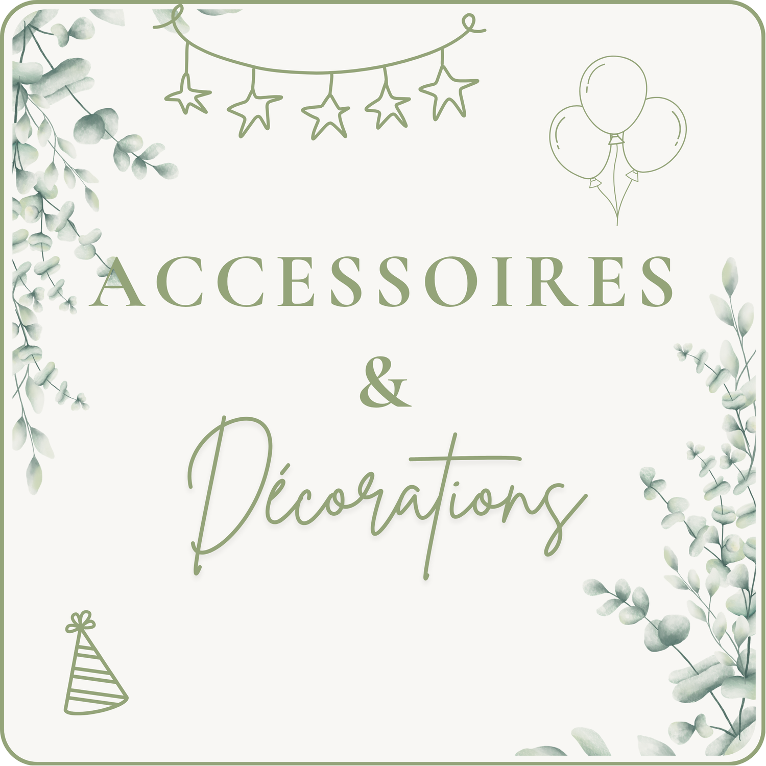 Accessoire Décorations - Créa'Goûter